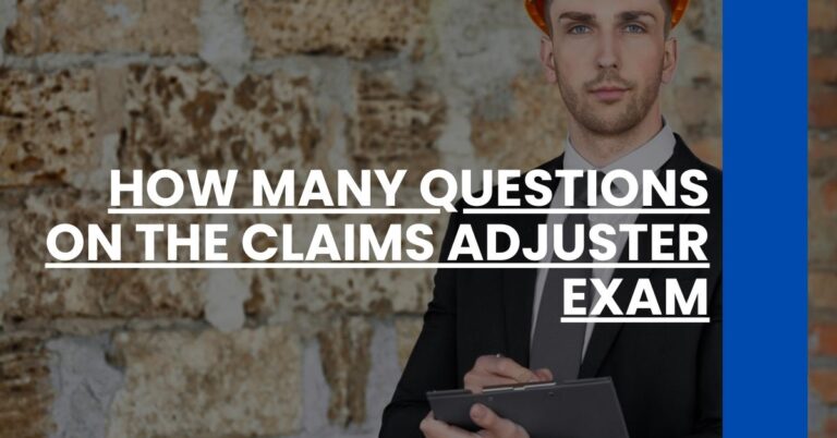 How Many Questions on the Claims Adjuster Exam Feature Image