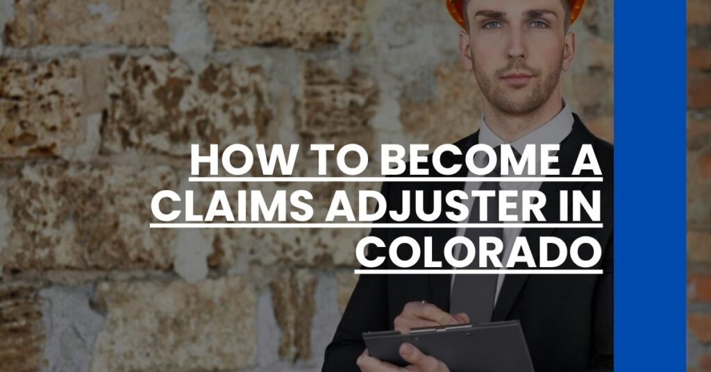 How to Become a Claims Adjuster in Colorado Feature Image