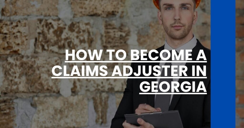 How to Become a Claims Adjuster in Georgia Feature Image