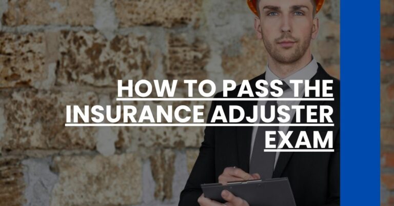 How to Pass the Insurance Adjuster Exam Feature Image